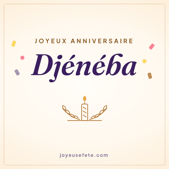 Image carrée « Joyeux anniversaire Djénéba » pour WhatsApp