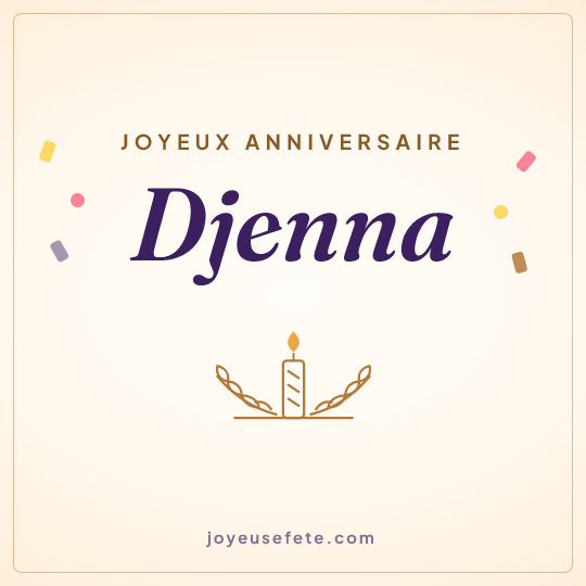 Image carrée « Joyeux anniversaire Djenna » pour WhatsApp