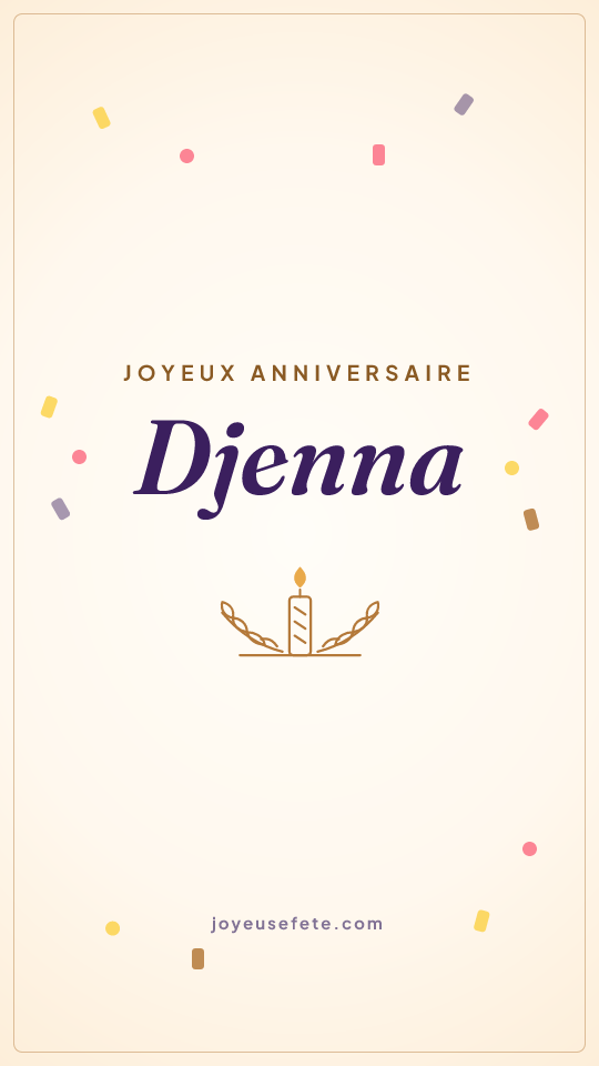 Image « Joyeux anniversaire Djenna » au format story