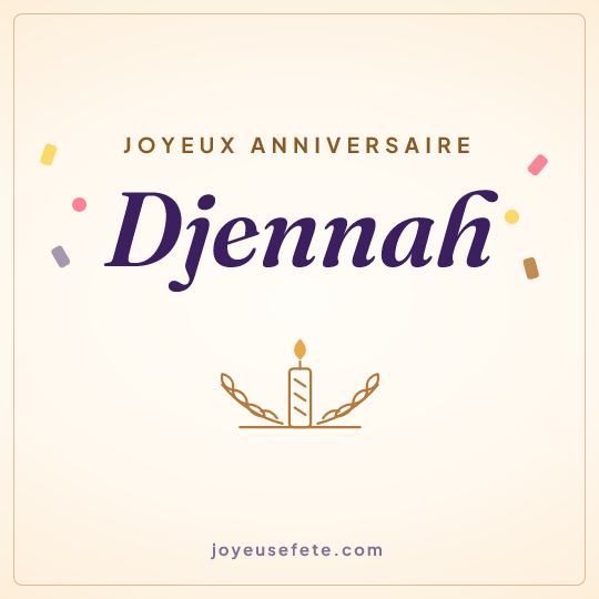 Image carrée « Joyeux anniversaire Djennah » pour WhatsApp