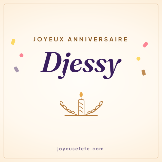 Image carrée « Joyeux anniversaire Djessy » pour WhatsApp