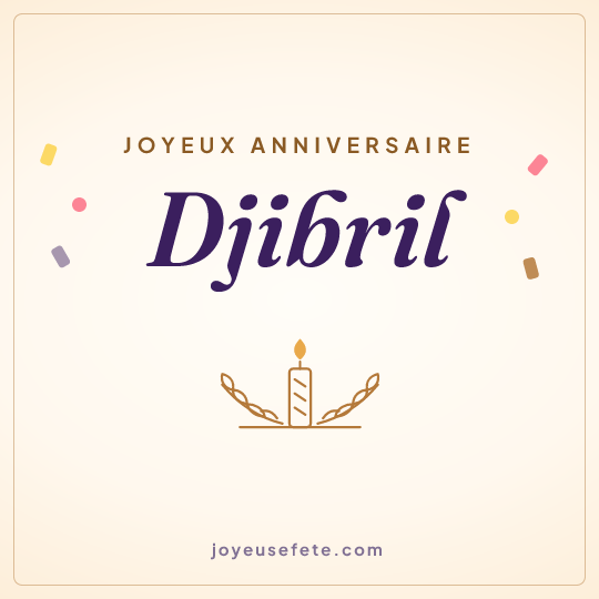 Image carrée « Joyeux anniversaire Djibril » pour WhatsApp