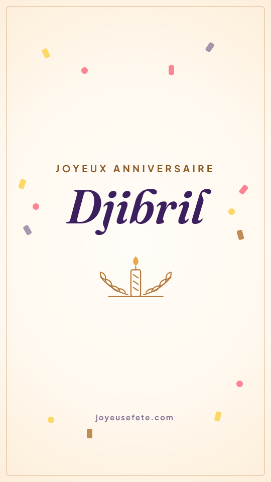 Image « Joyeux anniversaire Djibril » au format story