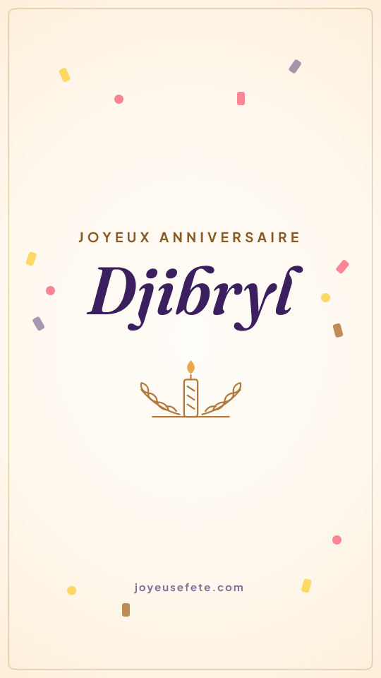 Image « Joyeux anniversaire Djibryl » au format story