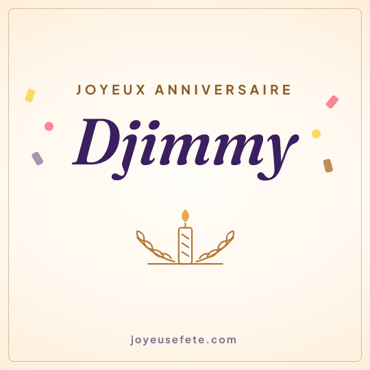 Image carrée « Joyeux anniversaire Djimmy » pour WhatsApp
