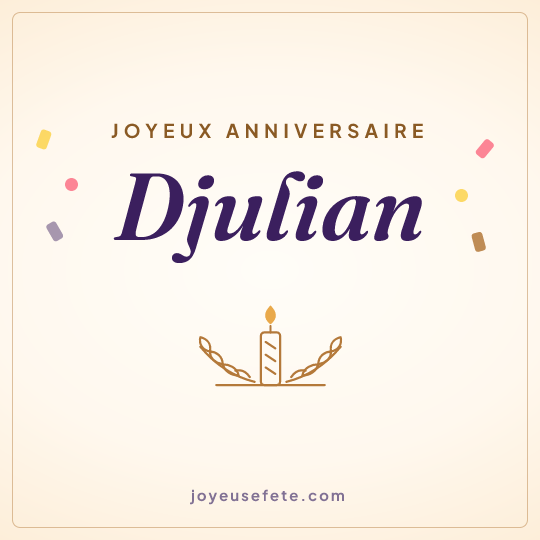 Image carrée « Joyeux anniversaire Djulian » pour WhatsApp