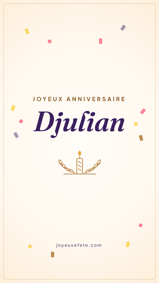 Image « Joyeux anniversaire Djulian » au format story