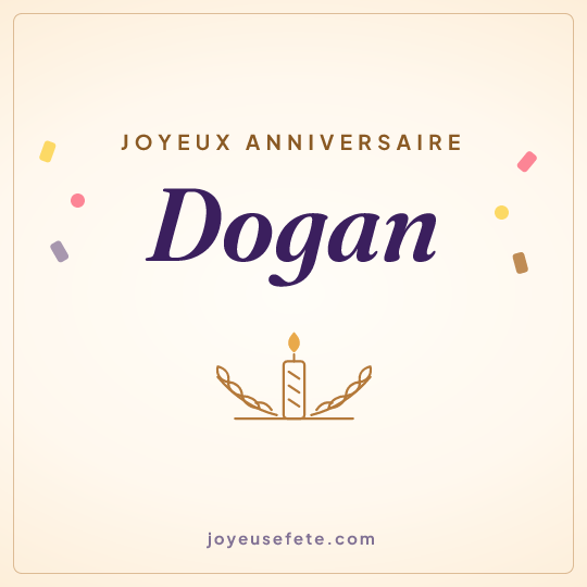 Image carrée « Joyeux anniversaire Dogan » pour WhatsApp