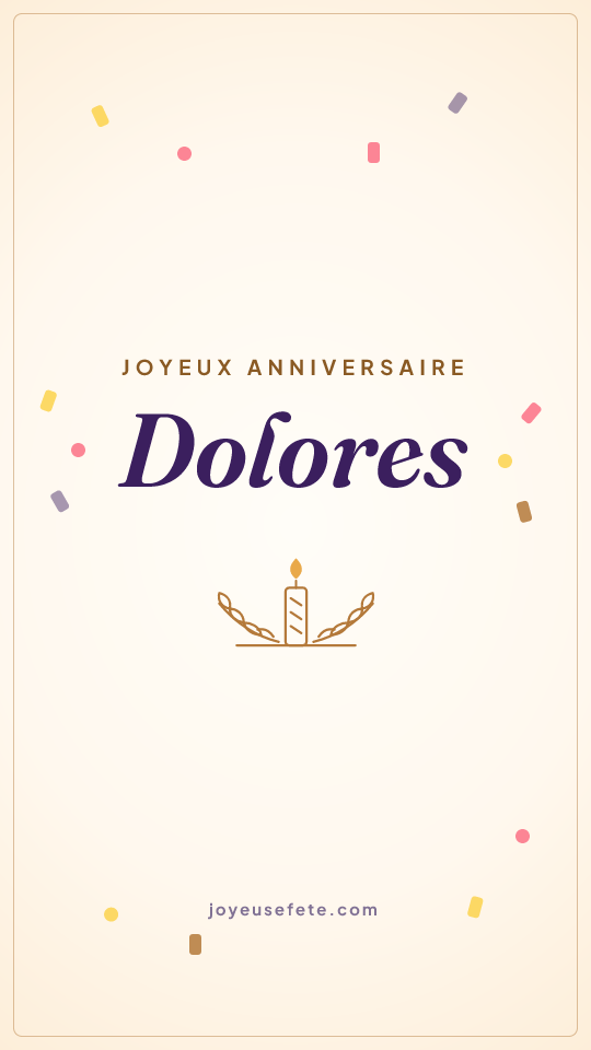 Image « Joyeux anniversaire Dolores » au format story