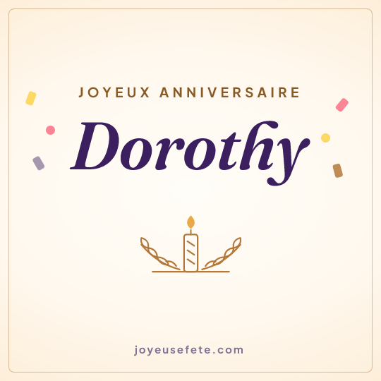 Image carrée « Joyeux anniversaire Dorothy » pour WhatsApp