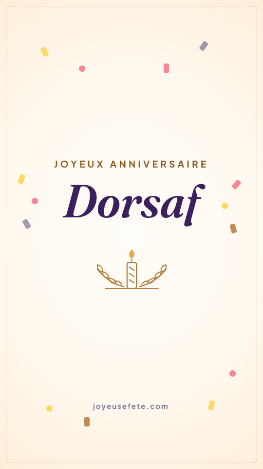 Image « Joyeux anniversaire Dorsaf » au format story
