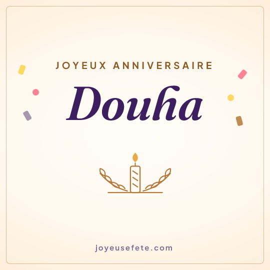 Image carrée « Joyeux anniversaire Douha » pour WhatsApp