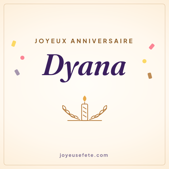 Image carrée « Joyeux anniversaire Dyana » pour WhatsApp