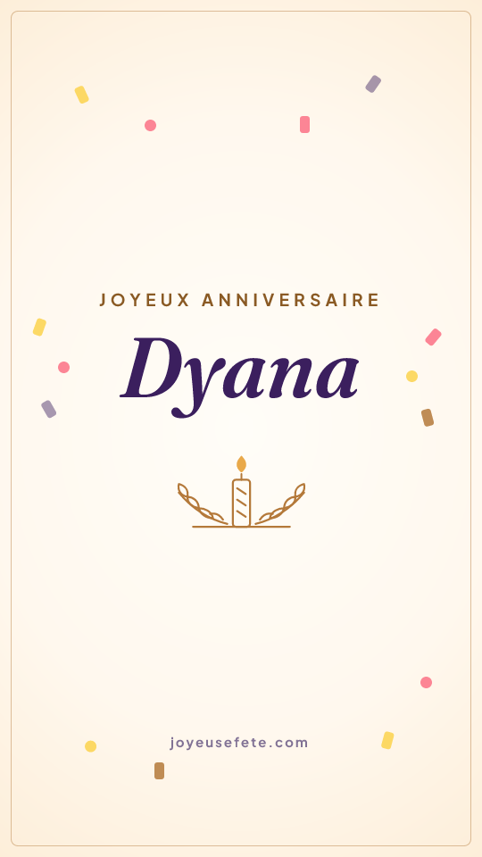 Image « Joyeux anniversaire Dyana » au format story
