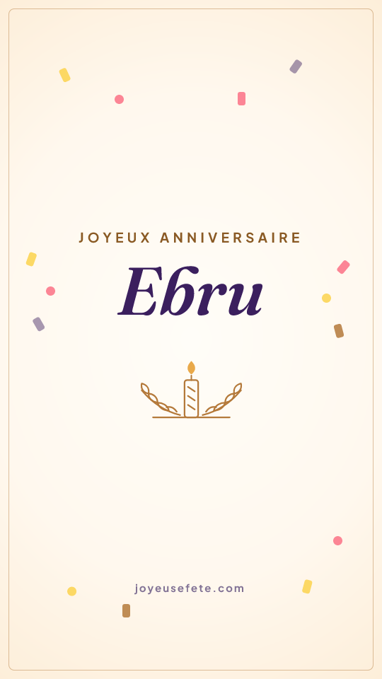 Image « Joyeux anniversaire Ebru » au format story