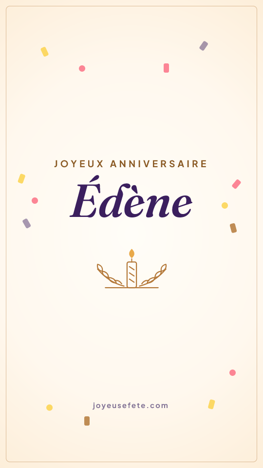 Image « Joyeux anniversaire Edène » au format story