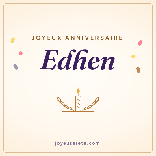 Image carrée « Joyeux anniversaire Edhen » pour WhatsApp