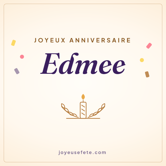 Image carrée « Joyeux anniversaire Edmee » pour WhatsApp