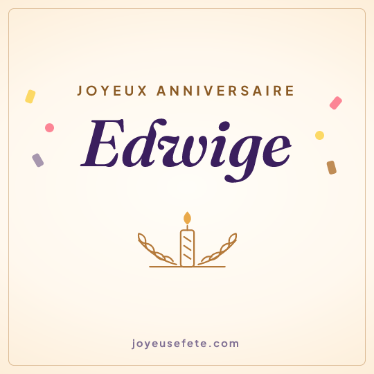 Image carrée « Joyeux anniversaire Edwige » pour WhatsApp