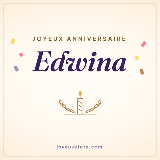 Image carrée « Joyeux anniversaire Edwina » pour WhatsApp