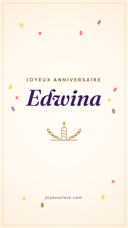 Image « Joyeux anniversaire Edwina » au format story