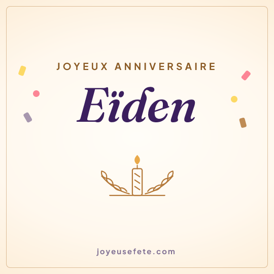 Image carrée « Joyeux anniversaire Eïden » pour WhatsApp