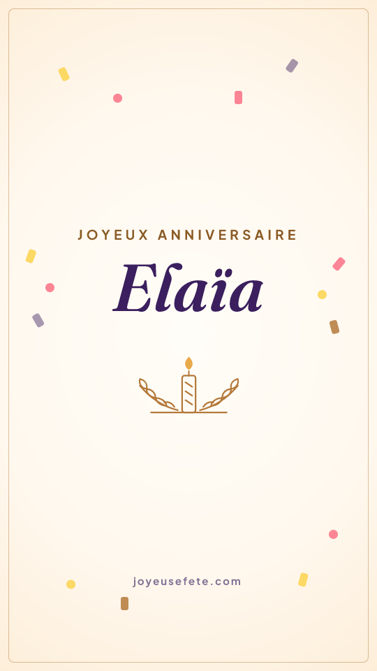 Image « Joyeux anniversaire Elaïa » au format story