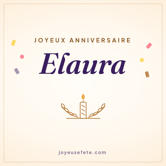 Image carrée « Joyeux anniversaire Elaura » pour WhatsApp