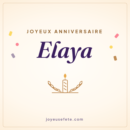 Image carrée « Joyeux anniversaire Elaya » pour WhatsApp