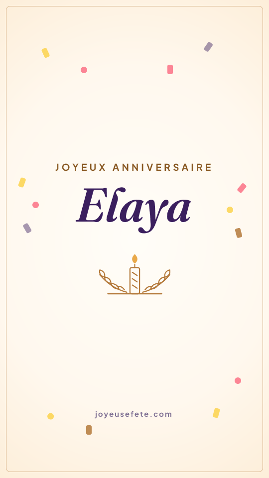 Image « Joyeux anniversaire Elaya » au format story