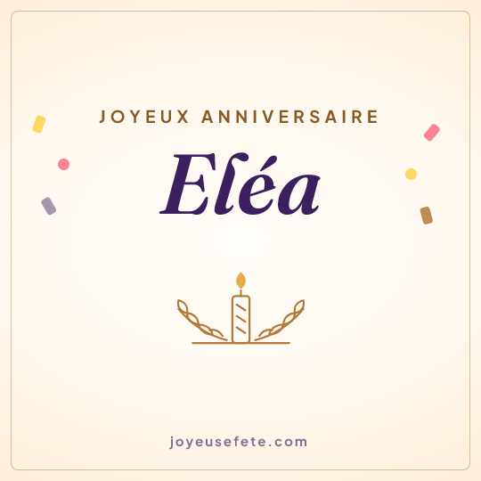 Image carrée « Joyeux anniversaire Eléa » pour WhatsApp