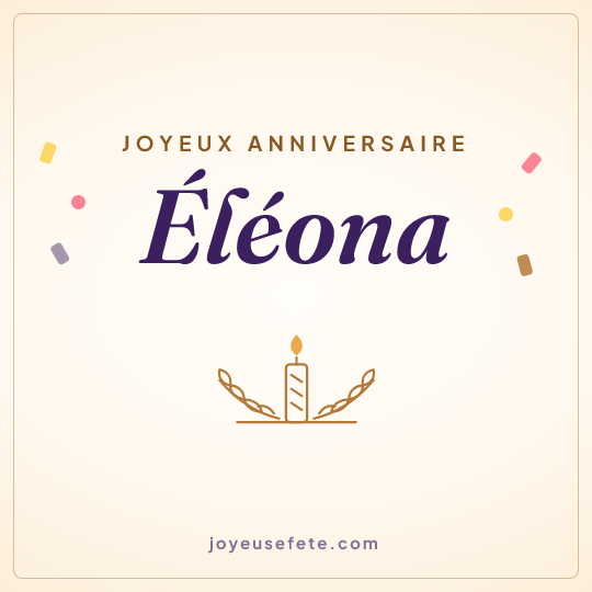 Image carrée « Joyeux anniversaire Eléona » pour WhatsApp