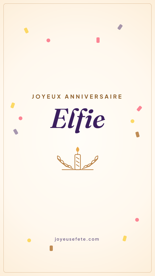 Image « Joyeux anniversaire Elfie » au format story