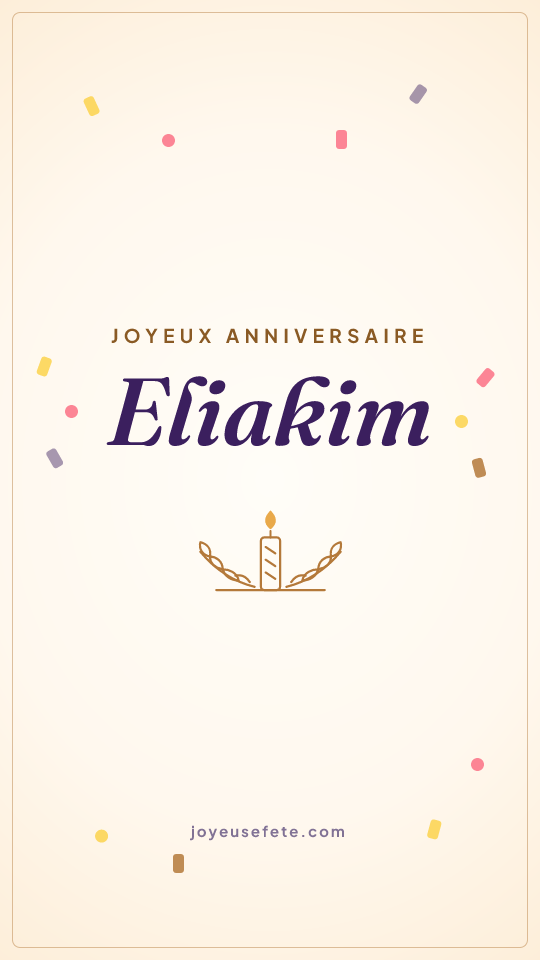 Image « Joyeux anniversaire Eliakim » au format story