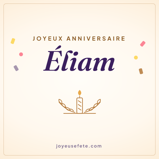 Image carrée « Joyeux anniversaire Éliam » pour WhatsApp