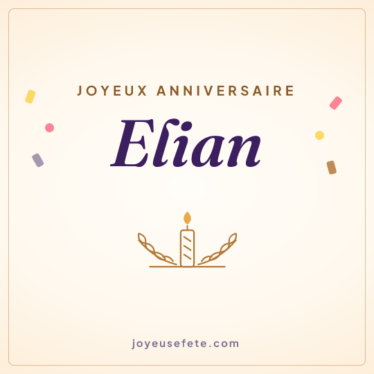 Image carrée « Joyeux anniversaire Elian » pour WhatsApp