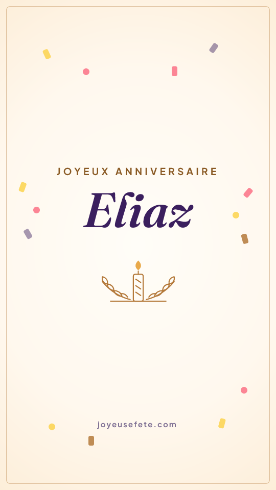 Image « Joyeux anniversaire Eliaz » au format story
