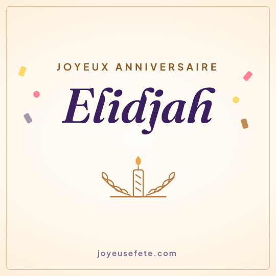 Image carrée « Joyeux anniversaire Elidjah » pour WhatsApp