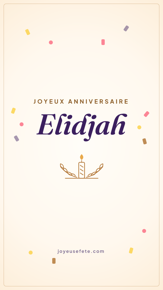 Image « Joyeux anniversaire Elidjah » au format story