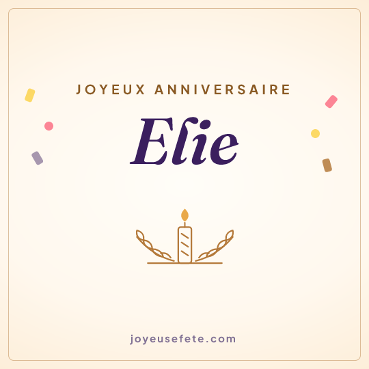 Image carrée « Joyeux anniversaire Elie » pour WhatsApp