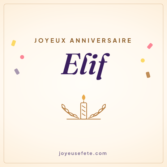Image carrée « Joyeux anniversaire Elif » pour WhatsApp