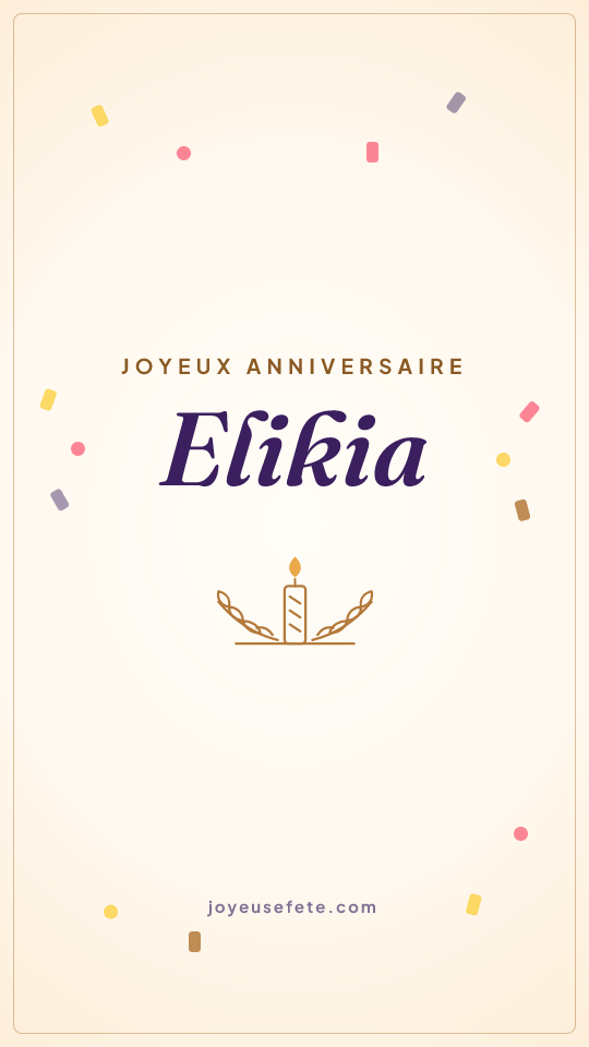 Image « Joyeux anniversaire Elikia » au format story