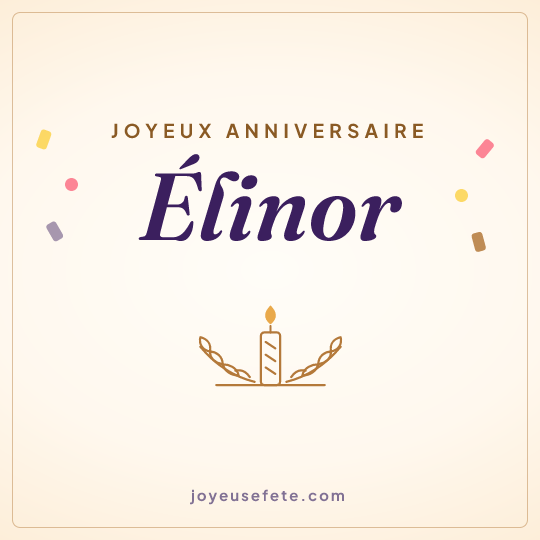 Image carrée « Joyeux anniversaire Élinor » pour WhatsApp