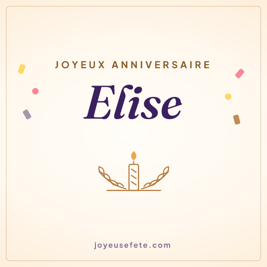 Image carrée « Joyeux anniversaire Elise » pour WhatsApp