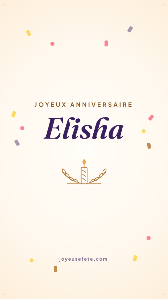 Image « Joyeux anniversaire Elisha » au format story