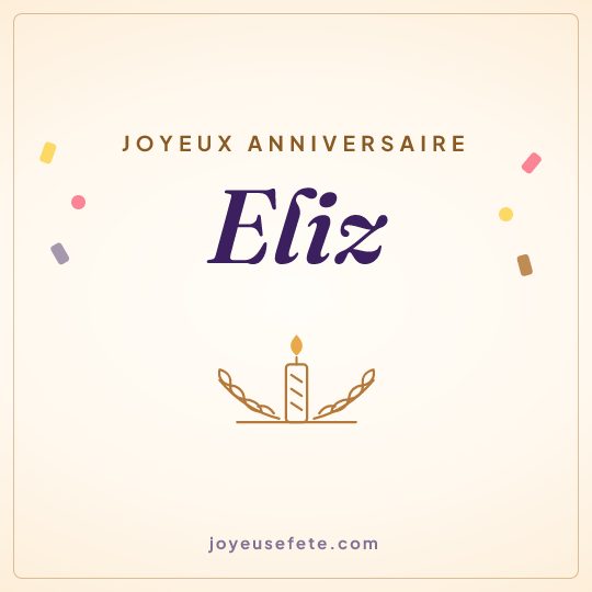Image carrée « Joyeux anniversaire Eliz » pour WhatsApp