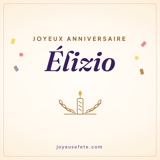 Image carrée « Joyeux anniversaire Élizio » pour WhatsApp