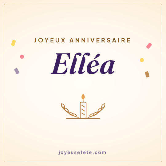 Image carrée « Joyeux anniversaire Elléa » pour WhatsApp