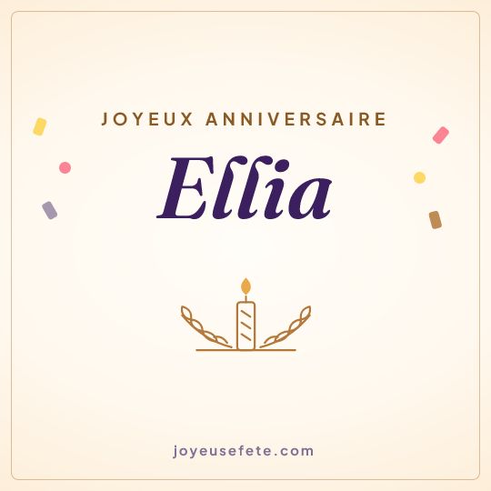Image carrée « Joyeux anniversaire Ellia » pour WhatsApp