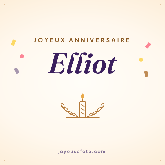 Image carrée « Joyeux anniversaire Elliot » pour WhatsApp